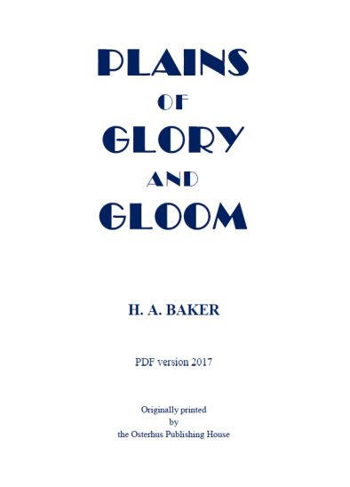 Plains of Glory and Gloom - H A Baker